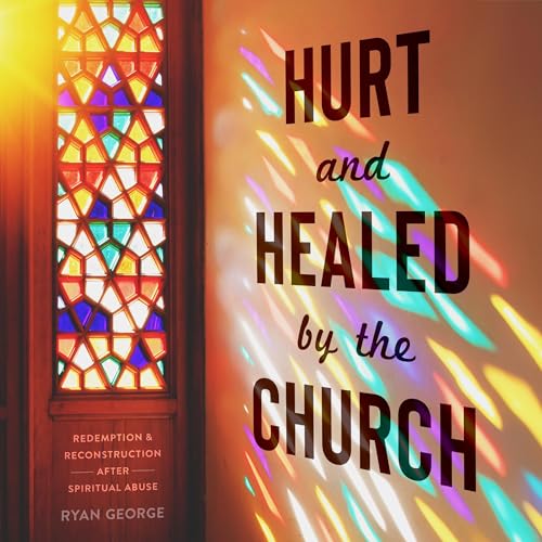 Hurt and Healed by the Church by Ryan George episode artwork