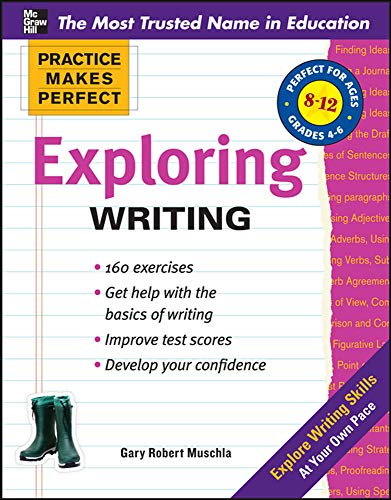 Practice Makes Perfect Exploring Writing (Practice...