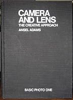 Camera and lens: The creative approach : studio, laboratory, and operation (Basic photo ; 1) 0821207164 Book Cover