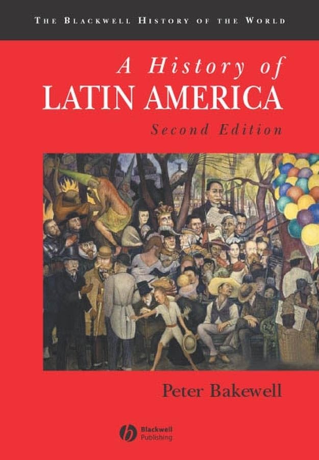 A History of Latin America: c.1450 to the Present
