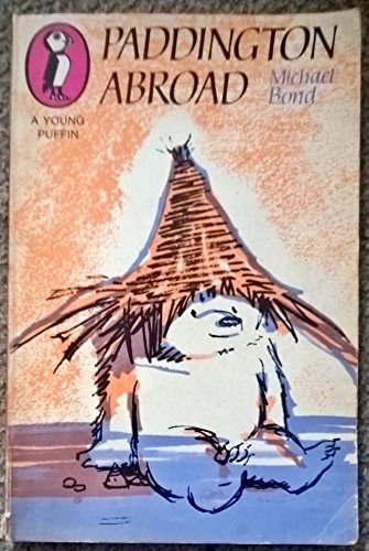 Paddington abroad (Young Puffin) B0007K7OXE Book Cover