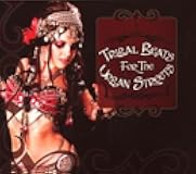 Tribal Beats For The Urban Streets