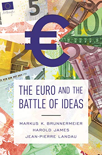 Télécharger The Euro and the Battle of Ideas (English Edition) Gratuit