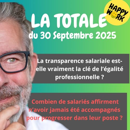 『#2518- Happy Work - LA TOTALE du 30 septembre 2025』のカバーアート