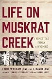 Life on Muskrat Creek