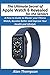 Produktbild The Ultimate Secret of Apple Watch 6 Revealed  for the Seniors: A How-to Guide to Master your Fitness Watch, Become Better and Improve Your Health and Lifestyle
