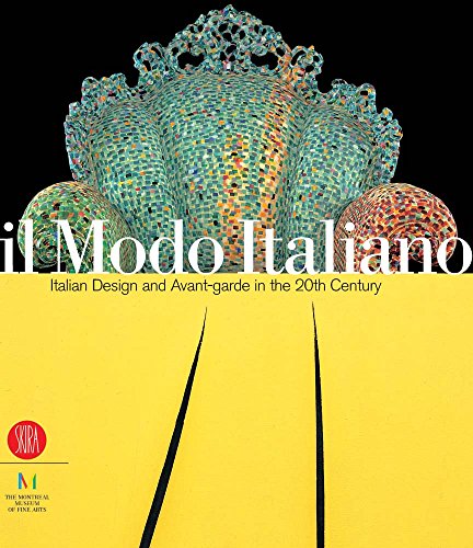 Il modo italiano. Design e avanguardia nel XX secolo: Italian Design and Avant-garde in the 20th Century (Design e arti applicate)