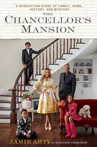 The Chancellor's Mansion: A Renovation Story of Family, Home, History, and Mystery image 2