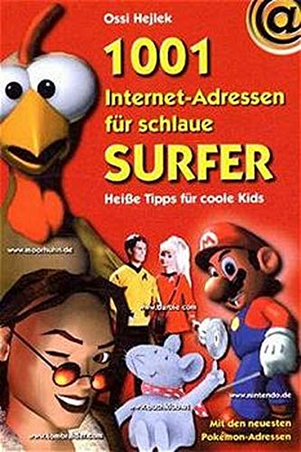 1001 Internet-Adressen fuer schlaue Surfer 1001 Internet-Adressen fuer schlaue Surfer