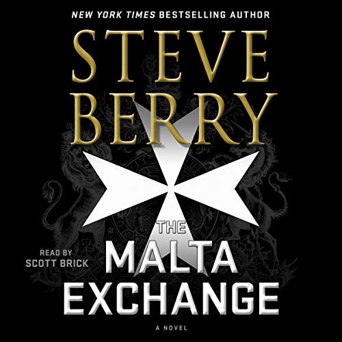 Amazon Com The Malta Exchange Cotton Malone Series Book 14 Audible Audio Edition Steve Berry Scott Brick Steve Berry Macmillan Audio Books