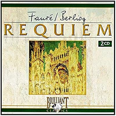 Berlioz/Fauré: Requiems