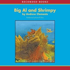 Big Al & Shrimpy Audiobook By Andrew Clements cover art