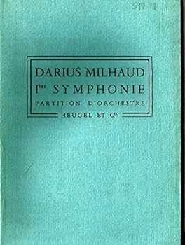 Darius Milhaud Iere Symphonie Partition D`Orchestre Heugel 175