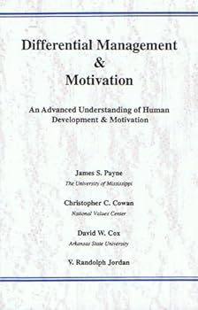 Paperback Differential Management & Motivation: An Advanced Understanding of Human Development & Motivation Book