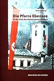  Die Pfarre Ebensee in der Zeit des Nationalsozialismus