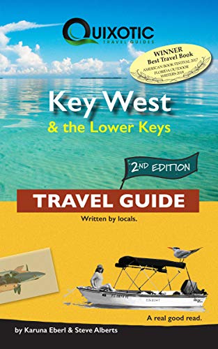 Key West & The Lower Keys Travel Guide, 2Nd Ed (Second Edition, Second) (Quixotic Travel Guides) #TOP24