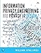 Information Privacy Engineering and Privacy by Design: Understanding Privacy Threats, Technology, and Regulations Based on Standards and Best Practices