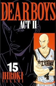 DEAR BOYS ACT II（１５） (月刊少年マガジンコミックス)