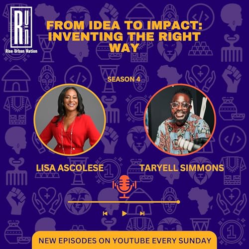 From Idea to Impact: Lisa Ascolese on Inventing the Right Way