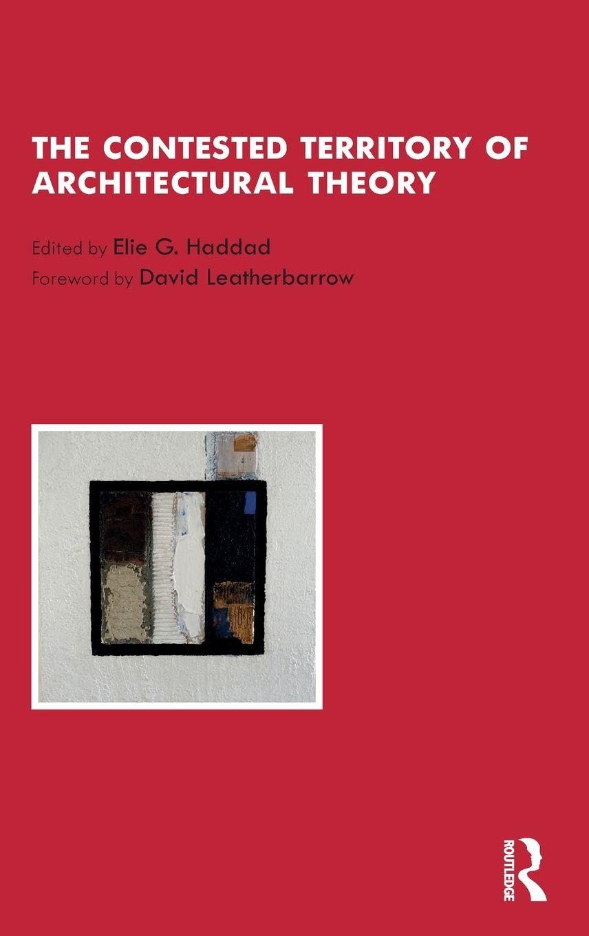 Architectural Theory livre sur l'histoire des débats contemporains