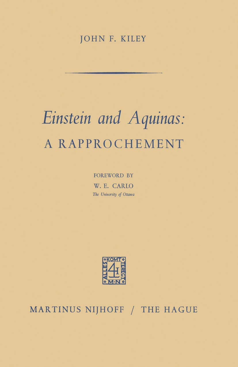Einstein and Aquinas: A Rapprochement: A Rapprochement