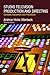 Studio Television Production and Directing: Concepts, Equipment, and Procedures