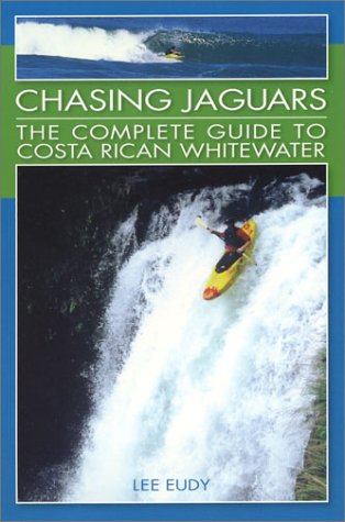 Chasing Jagaurs: The Complete Guide to Costa Rican Whitewater