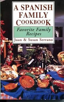 Paperback A Spanish Family Cookbook: Favorite Family Recipes Book
