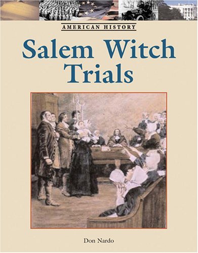 The Salem Witch Trials (American History (Lucent Hardcover))