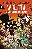  7. Wigetta y la feria fantasma (Fuera de Colección)