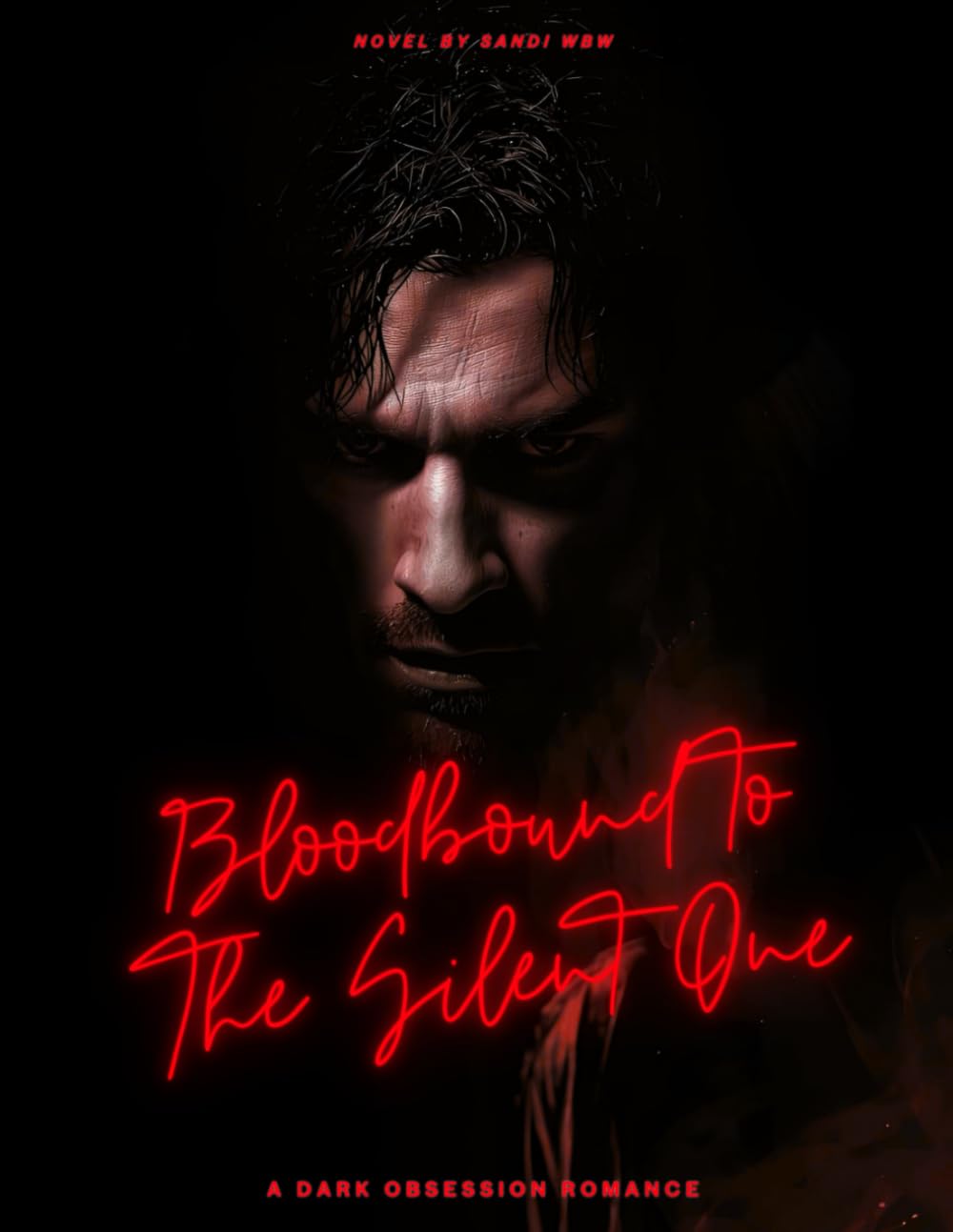 Bloodbound To The SIlent One: A Dark Obssesion Romance (DARK ROMANCE)