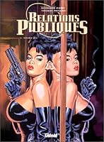 Relations publiques, tome 2 : Double jeu 2723430936 Book Cover