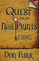 Quest for the Nail Prints (Quest Series V1) 0983794294 Book Cover
