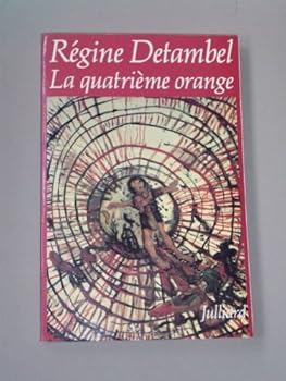 Paperback La quatrie`me orange (French Edition) [French] Book
