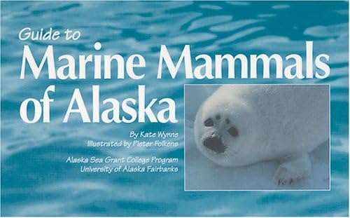Guide to Marine Mammals of Alaska