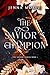 The Savior's Champion: A dark fantasy romance (The Savior's Series)