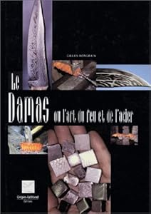 Le Damas ou L'Art du feu et de l'acier