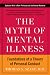 The Myth of Mental Illness: Foundations of a Theory of Personal Conduct