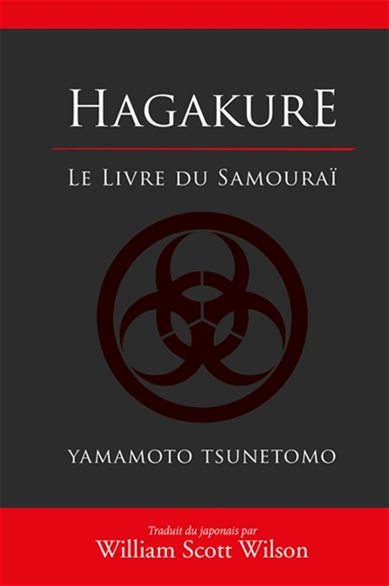 Hagakure, le livre du samourai: Le livre du samourai