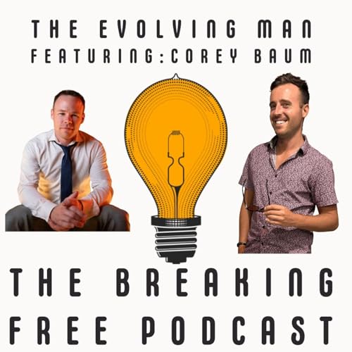 The Evolving Man w/ Corey Baum.