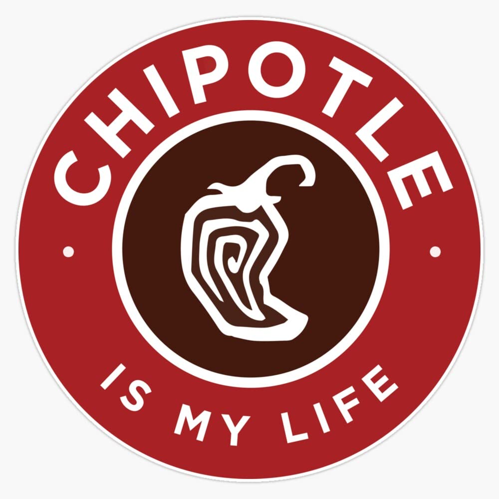 Chipotle Is My Life Bumper Sticker Vinyl Decal 5 inches