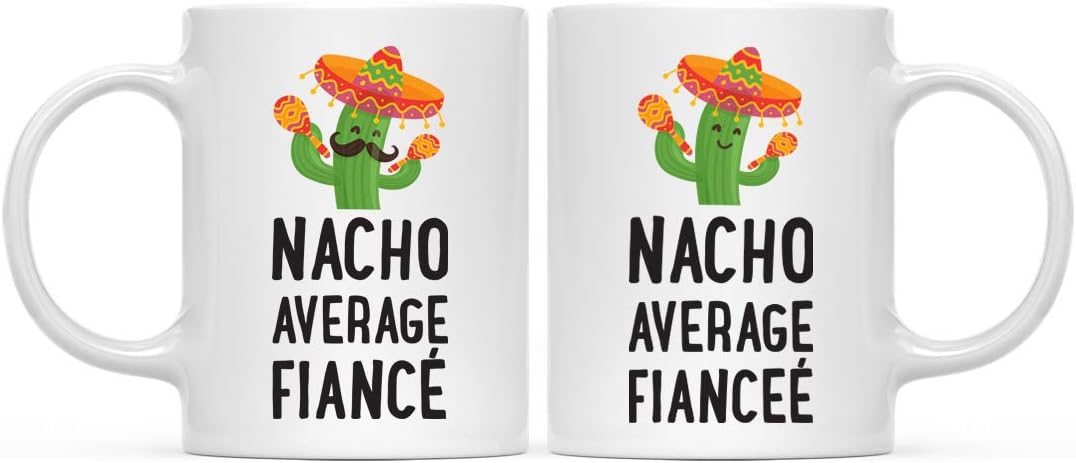 Andaz Press Funny Cactus Themed 11oz. Valentines Mug Couples Coffee Mug Gift, Nacho Average Fiancé Fianceé, 2-Pack, Mexican Fiesta Themed Novelty Anniversary Christmas Cup Gifts Ideas