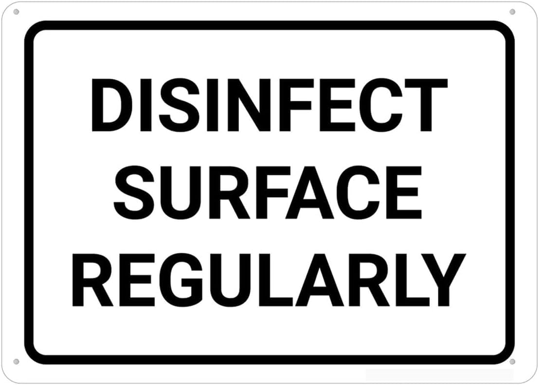 Disinfect Surface Regularly Rust Free Aluminum Sign - Pre-Drilled Holes, Waterproof for House Door, Office Bathroom - 12x16 Inch​