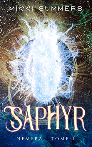 Saphyr : Nemera - Tome 1: Une saga dystopique fantastique