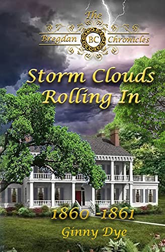 Storm Clouds Rolling In (#1 in the Bregdan Chronicles Historical Fiction Series)