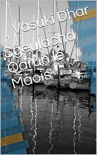 Sgeulachd Qarun le Maois (Scots Gaelic Edition)