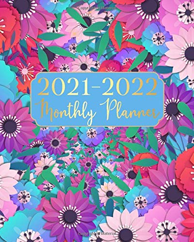 2021-2022 Monthly Planner: Beauty Flowers 24 Months Schedule Organizer January 2021 to December 2022 With Holidays and inspirational Quotes