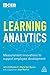 Learning Analytics: Measurement Innovations to Support Employee Development