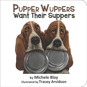 Board book Pupper Wuppers Want Their Suppers Book