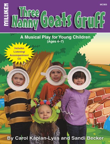 Three Nanny Goats Gruff (Milliken's Musical Plays)